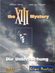 the XIII Mystery - Die Untersuchung