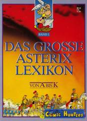 Das grosse Asterix-Lexikon - Band 1