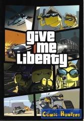 give me liberty