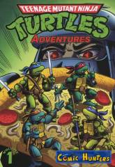 Teenage Mutant Ninja Turtles Adventures Volume One