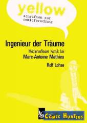 Yellow: Ingenieur der Träume. Medienreflexive Komik bei Marc-Antoine Mathieu