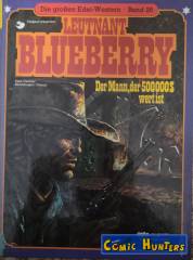 Leutnant Blueberry: Der Mann, der 500.000 $ wert ist