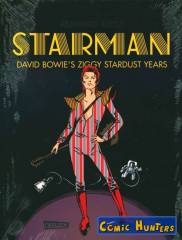 Starman - David Bowie's Ziggy Stardust Years (Vorzugsausgabe)