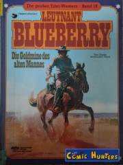 Leutnant Blueberry: Die Goldmine des alten Mannes