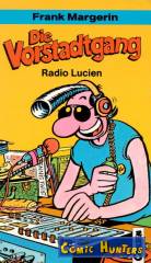 Die Vorstadtgang: Radio Lucien