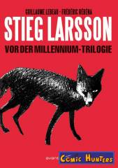 Stieg Larsson: Vor der Millennium-Triologie