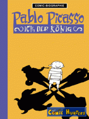 Pablo Picasso: Ich, der König