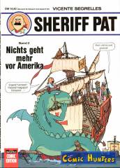 Sheriff Pat (2) - Nichts geht mehr vor Amerika
