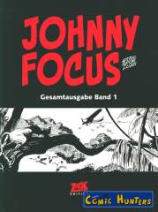 Johnny Focus - Gesamtausgabe (Vorzugsausgabe)