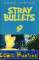 9. Stray Bullets