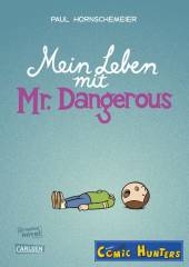 Mein Leben mit Mr. Dangerous