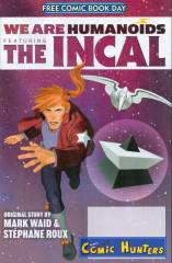 We are Humanoids, featuring the Incal