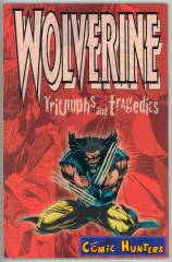 Wolverine: Triumphs and Tragedies