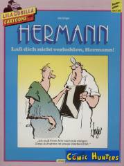 Hermann: Laß dich nicht verkohlen, Hermann !