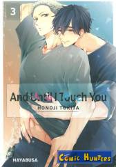 And Until I Touch you