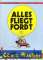 2. Alles fliegt Ford T